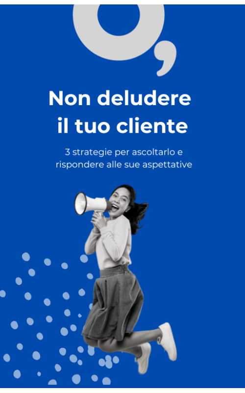 Non deludere il cliente!